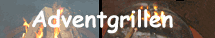adventgrillen